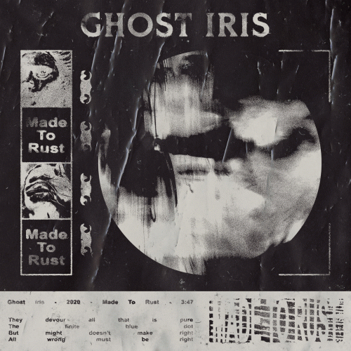 Ghost Iris : Made to Rust